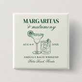 Margaritas & Matrimony Bachelorette Button (Vorderseite)