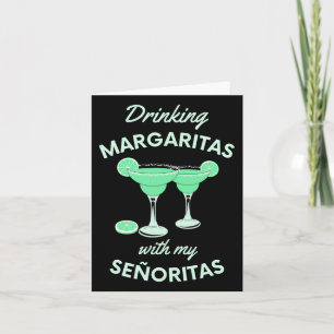 Margaritas mit meinen Señoritas Cinco De May trink Karte