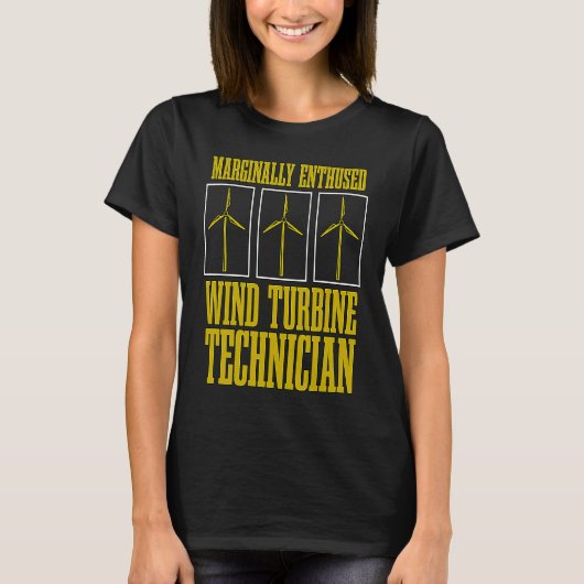 Marginally Enthused Wind Renewable Energy Wind Tur T-Shirt (Vorderseite)