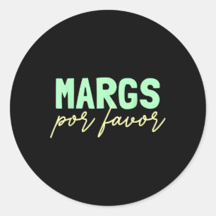 Margs Por Favor Margarita Lover Fiesta Margs Por F Runder Aufkleber