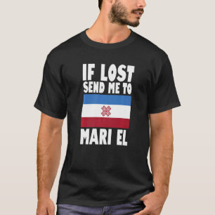 Mari El Flag Design Wenn verloren senden Sie mich  T-Shirt