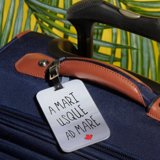 Mari Usque Ad Mare Luggage Tag, Kanada Gepäckanhänger (Vorderseite Insitu 1)