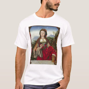 Maria Magdalena, c.1520-25 T-Shirt
