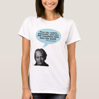 Maria montessori Zitat T-Shirt