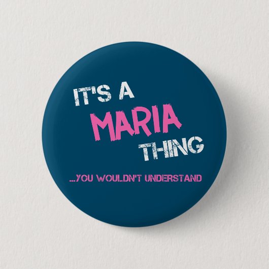 Maria, was du den Namen nicht verstehen würdest Button (Vorderseite)