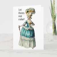 Marie Antoinette Geburtstagskarte.. Lass ihnen Kuc