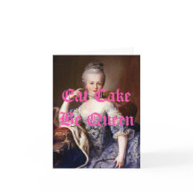 Marie Antoinette isst Cake Be Queen