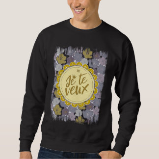 Marie Antoinette Je Te Veux Sweatshirt