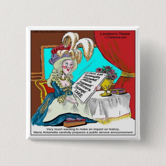Marie Antoinette Public Service Announction Funny Button (Vorderseite)