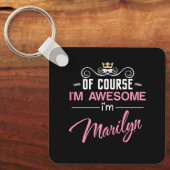 Marilyn Natürlich bin ich Phantastisch Schlüsselanhänger (Vorderseite)