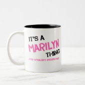 Marilyn, was man T - Shirt nicht verstehen würde Zweifarbige Tasse (Links)