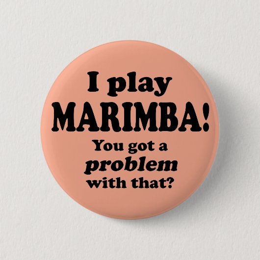 Marimba got ein Problem damit, Button (Vorderseite)
