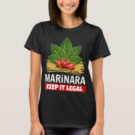 Marinara Behielt es Legal Basil Tomaten Spaghetti T-Shirt