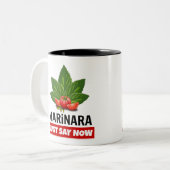 Marinara hat gerade gesagt, Basil Verlasse Tomaten Zweifarbige Tasse (Vorderseite Links)