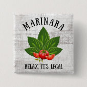 Marinara Relax Es ist der rechtliche Basil Tomato Button (Vorderseite)
