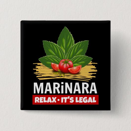 Marinara Relax Es ist die rechtliche Basis Tomaten Button (Vorderseite)
