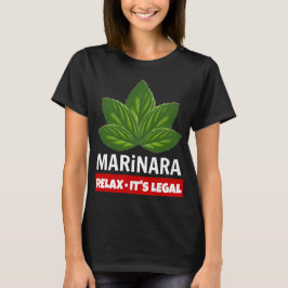 Marinara Relax Es ist rechtliche Basilika Blätter T-Shirt