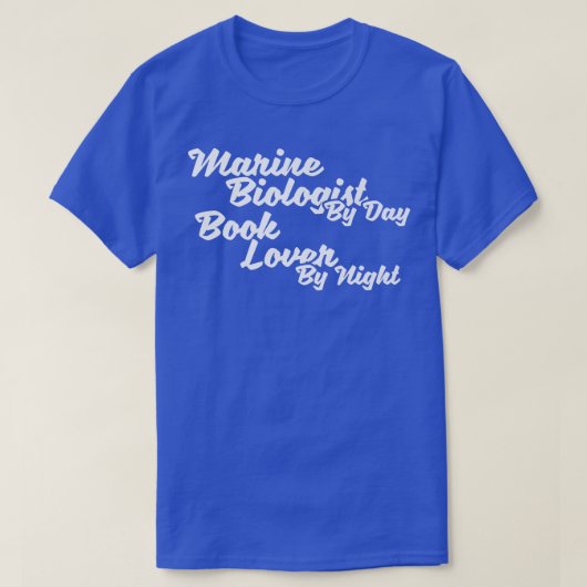 Marine Biologist by day book lover at night T-Shirt (Design vorne)