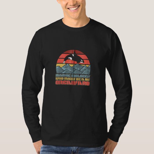 Marine Biologist Might Be Orcaward Orca Ocean Biol T-Shirt (Vorderseite)