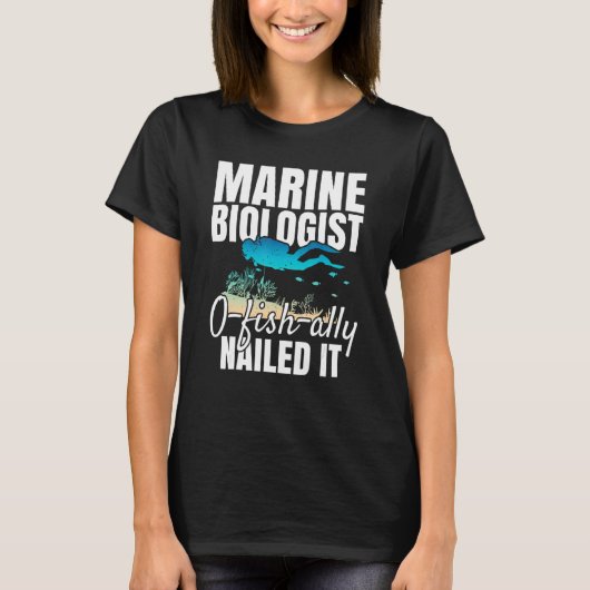 Marine Biologist O Fish Ally Nailed It Ocean Stud T-Shirt (Vorderseite)