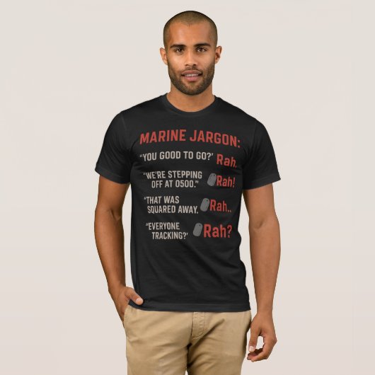 Marine Jargon: Rah – One Word. Every Meaning. T-Shirt (Vorne ganz)