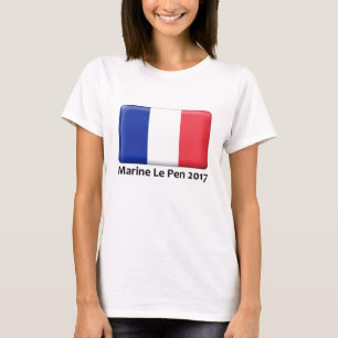 Marine Le Penkleid 2017 T-Shirt
