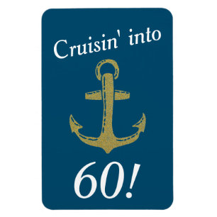 Marine und Gold Anchor Cruisin bis 60 Geburtstag Magnet