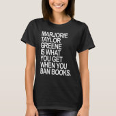 Marjorie Taylor Greene ist das, was Sie bekommen, T-Shirt (Vorderseite)