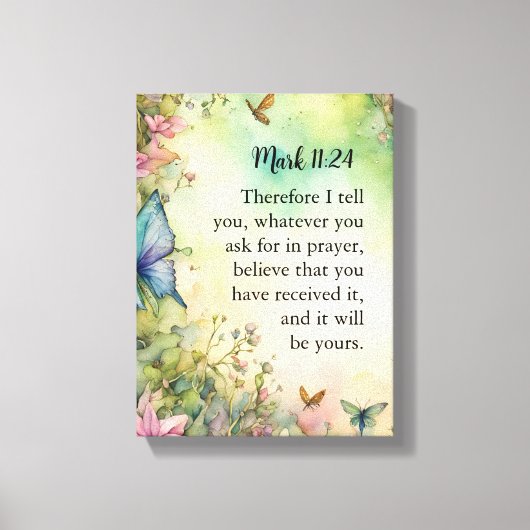 Mark 11:24 Christliche Aquarellbilder Leinwanddruck (Vorderseite)