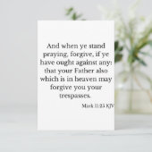 Mark 11:25 KJV Bible Verse Flat Greeting Card Karte (Stehend Vorderseite)