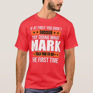 Mark Geschenke Name Personalisierte Geburtstagsges T-Shirt