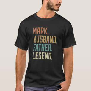 Mark Husband Father Legend Vatertag Retro T-Shirt