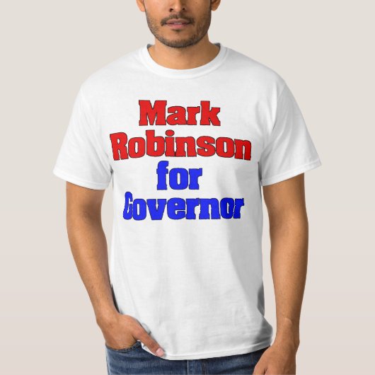Mark Robinson für Gouverneur T-Shirt (Vorderseite)