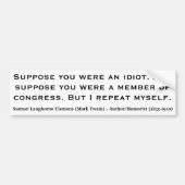 MARK TWAIN nehmen an, dass Sie ein Idiot oder ein Autoaufkleber (Vorne)