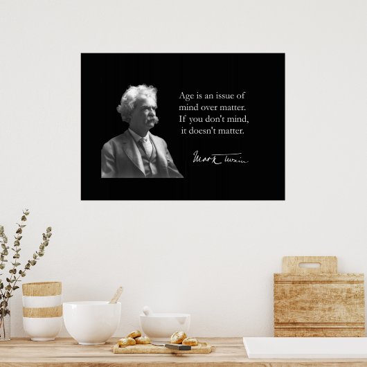 Mark Twain über das Altern Poster (Küche)