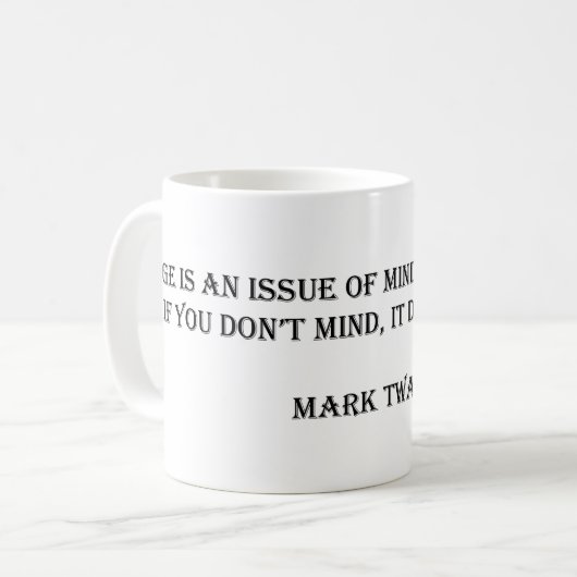 Mark Twain Zitat Kaffeetasse (Vorderseite Links)