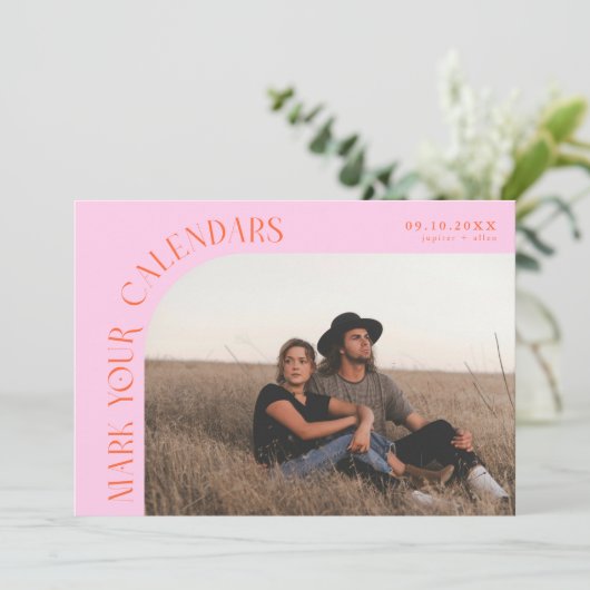 Mark Your Calendars Orange Pink Curved Frame Photo Save The Date (Stehend Vorderseite)