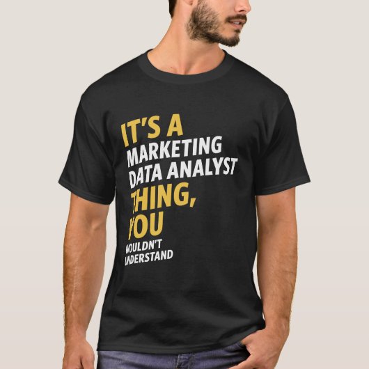 Marketing Data Analyst T-Shirt (Vorderseite)