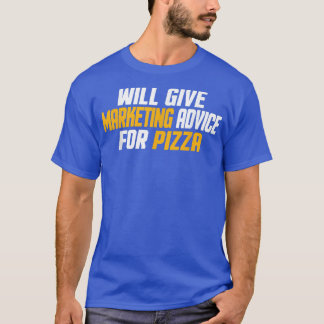 Marketing, Funny gibt Marketing Ratschläge für Pi T-Shirt