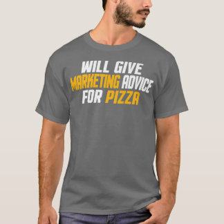 Marketing, Funny gibt Marketing Ratschläge für Pi T-Shirt