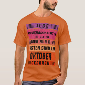 Marketing Geburtstag Oktober geborener Medienassis T-Shirt