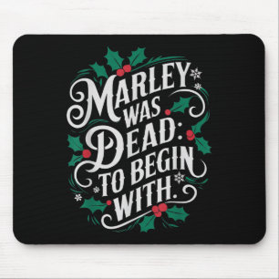 Marley War Tot_ Zu Beginnen Mit Lustige Neuheit Ch Mousepad