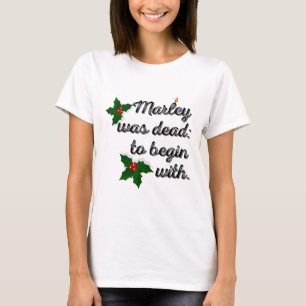 Marley war von Anfang an tot Lustiger Weihnachts-C T-Shirt