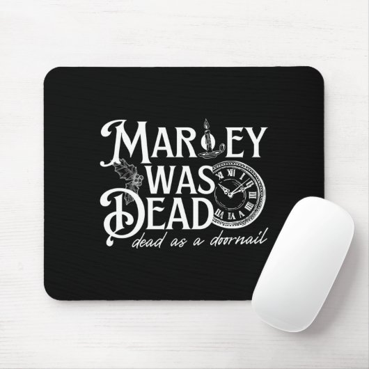 Marley Was Dead Mousepad (Mit Mouse)