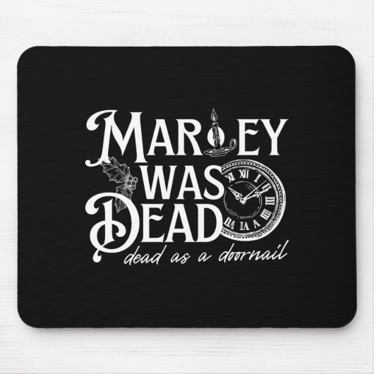 Marley Was Dead Mousepad (Vorne)