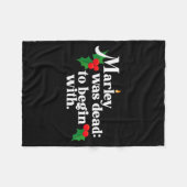 Marley Was Dead_ To Begin With Charles Ens Christm Fleecedecke (Vorderseite (Horizontal))