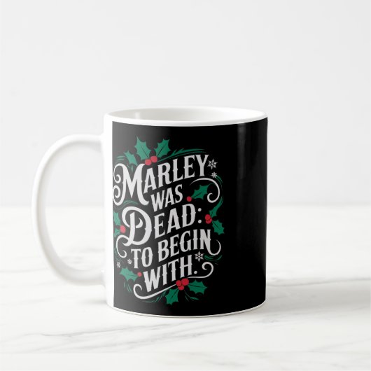 Marley Was Dead To Begin With Funny Novelty Christ Kaffeetasse (Links)