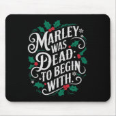 Marley Was Dead To Begin With Funny Novelty Christ Mousepad (Vorne)