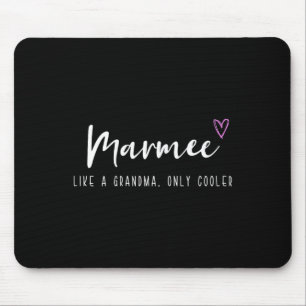 Marmee wie eine Oma, nur cooler Muttertag  Mousepad