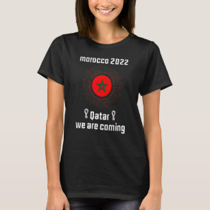 Marokko 2022 Zitat Katar Wir kommen Cool Marokko T-Shirt